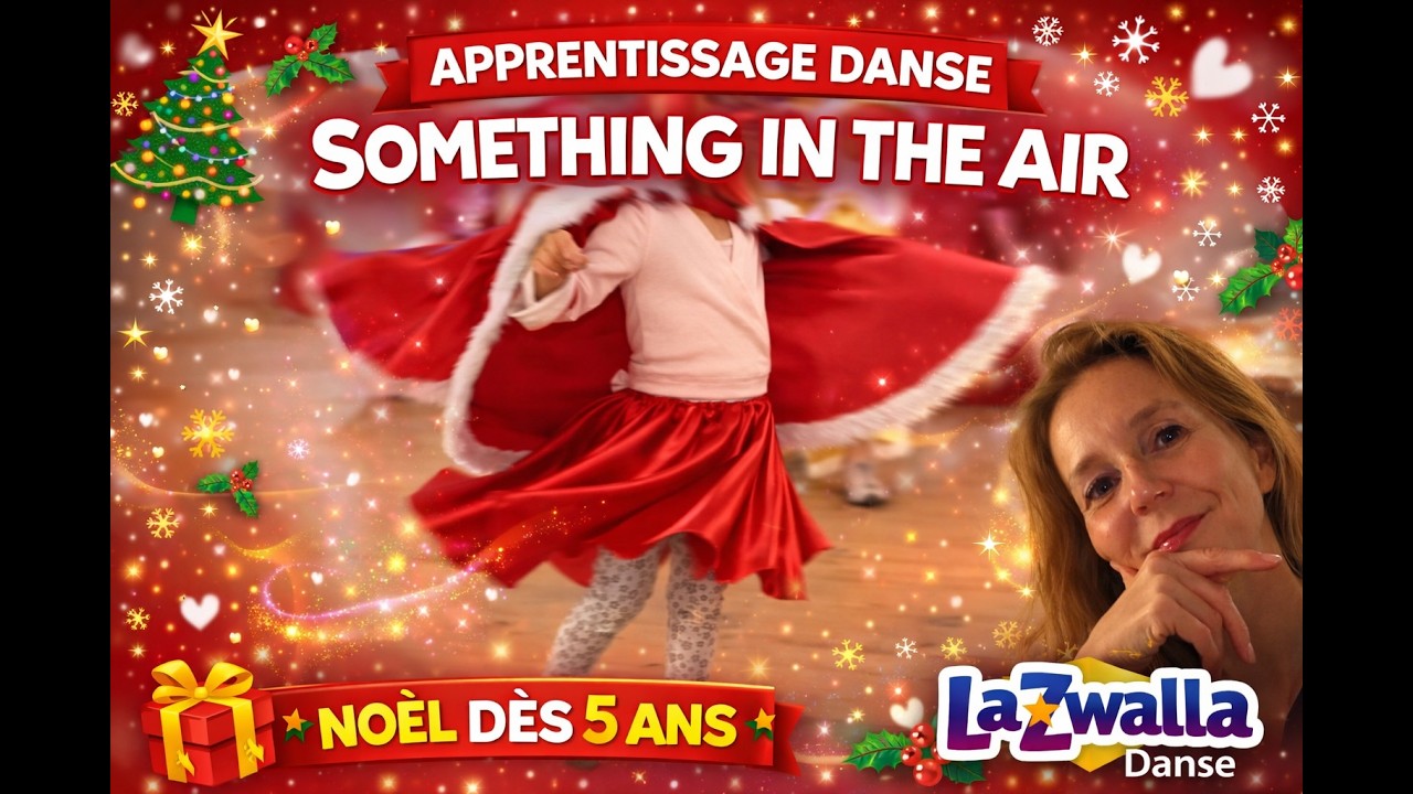 Something in the Air - Apprentissage de la danse pour enfants - Noël