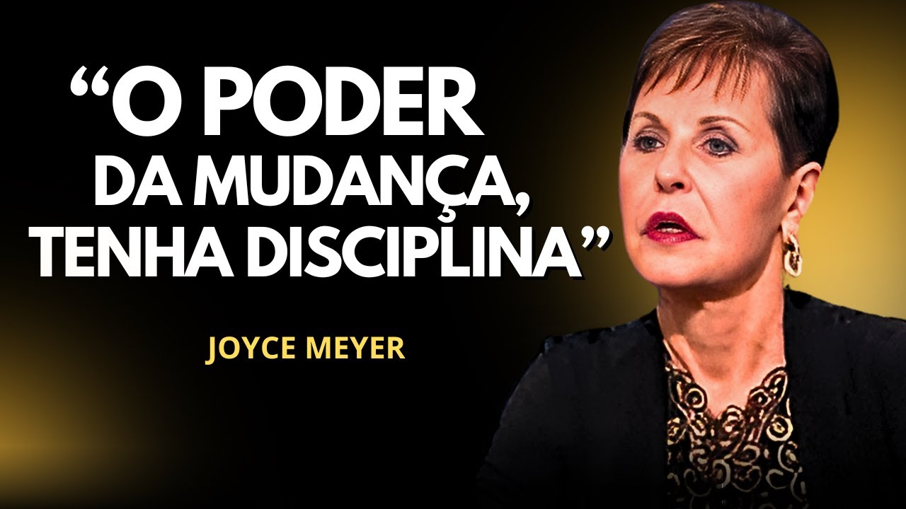 O PODER DA DISCIPLINA pode mudar a sua vida | JOYCE MEYER PREGAÇÃO #motivacional