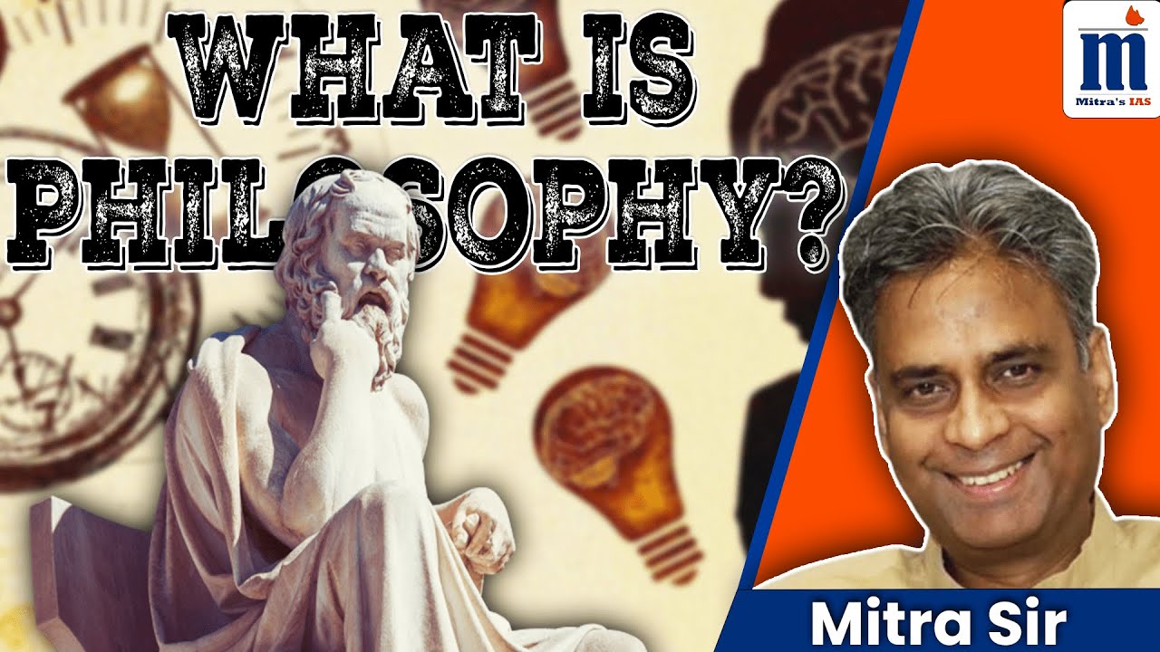 What is 'Philosophy'? Explained by Mitra Sir| Philosophy in Day-to-Day Life| UPSC|IAS