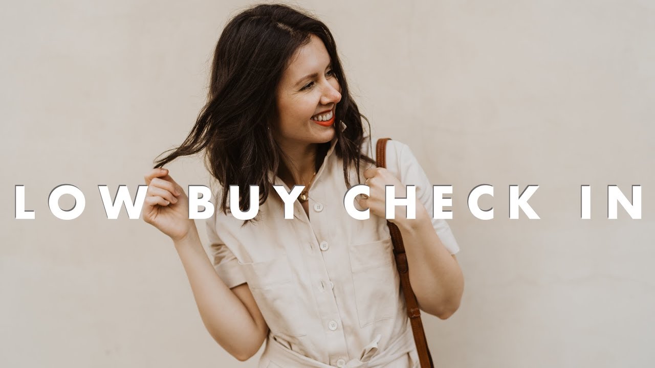 LOW BUY CHECK IN | NO SPEND, SPONSORED POSTS, DECLUTTERING & MINIMALISM