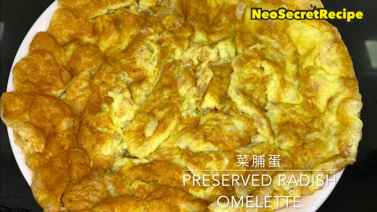 菜脯蛋 Preserved Radish Omelette