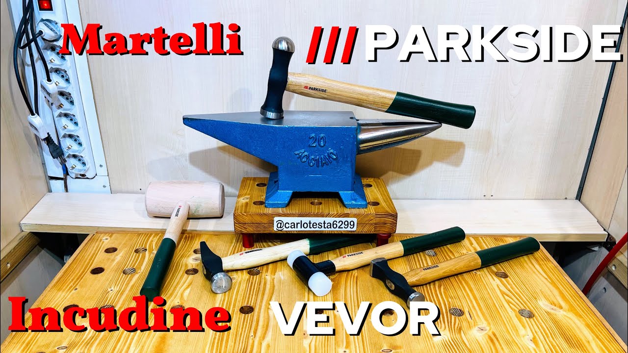 Parkside set martelli Lidl incudine Vevor unboxing recensione test martello parkside incudine vevor