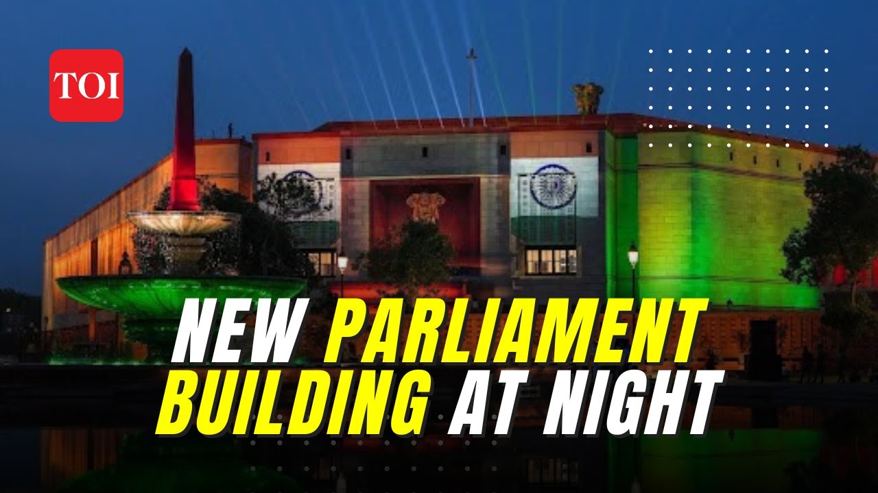 Watch: FIRST LOOK | How New Parliament building looks like at NIGHT!!!