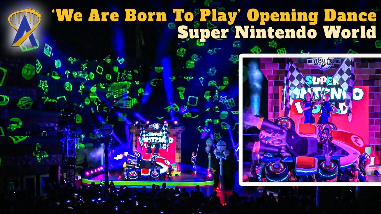 &ldquo;We Are Born To Play&rdquo; Opening Dance at Super Nintendo World at Universal Studios Hollywood