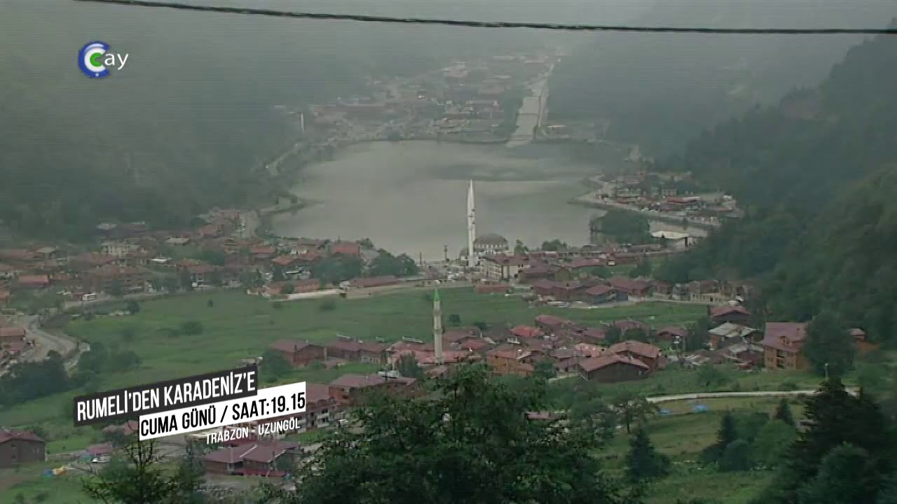 Rumeli'den Karadeniz'e - Uzung&ouml;l Tanıtımı