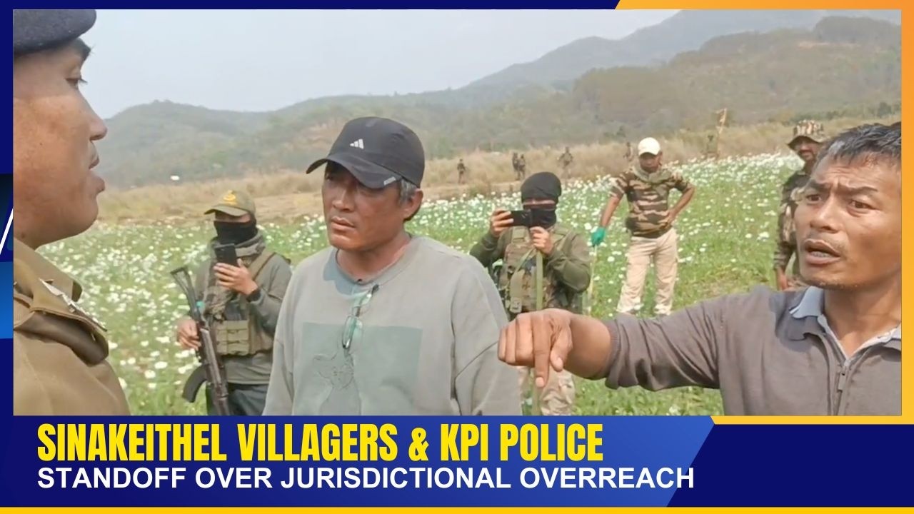 SINAKEITHEL VILLAGERS & KPI POLICE STANDOFF OVER JURISDICTIONAL OVERREACH     | 10 MAR 2026