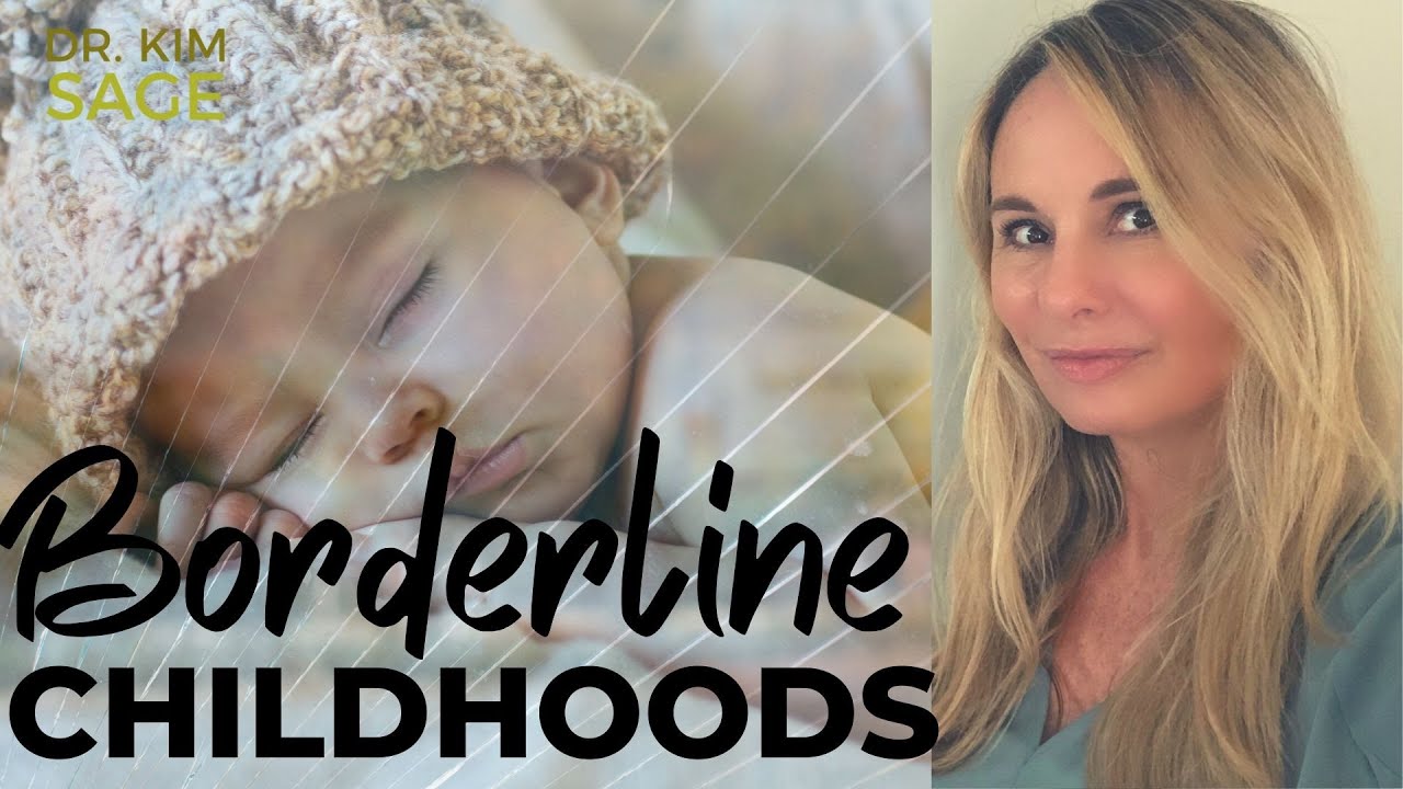 UNDERSTANDING BORDERLINE PERSONALITY DISORDER:  ORIGINS IN CHILDHOOD