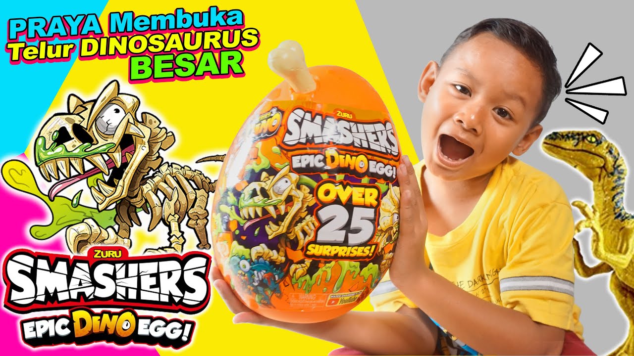 Praya Bermain Dengan Telur Dinosaurus Besar | ZURU Smasher DINO Egg Series 3 Epic