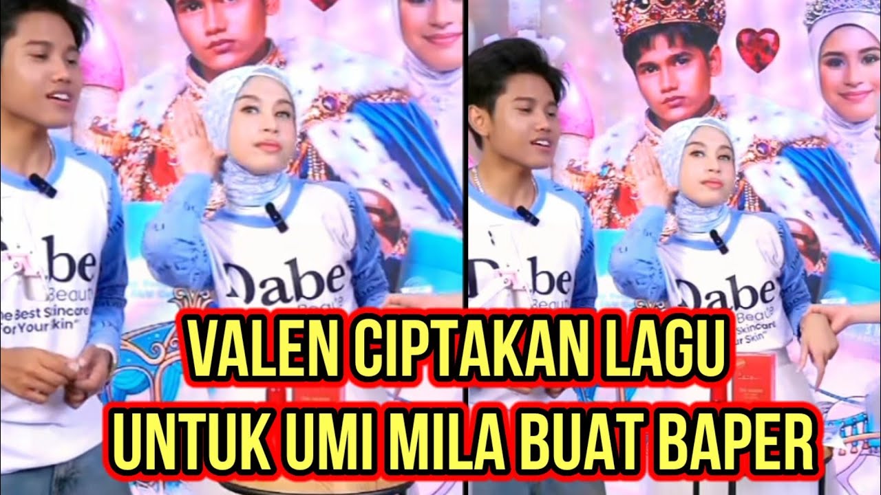 VALEN MENANGIS NYANYIKAN LAGU UNTUK MILA, MILA AUTO BAPER!