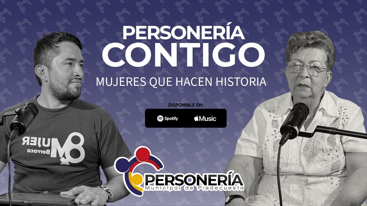 Personería Contigo | Mujeres que hacen historia – Episodio 3