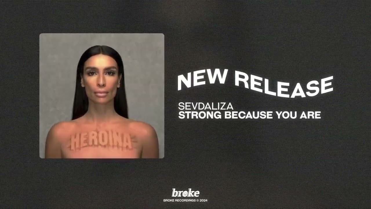 Sevdaliza - Strong Because You Are