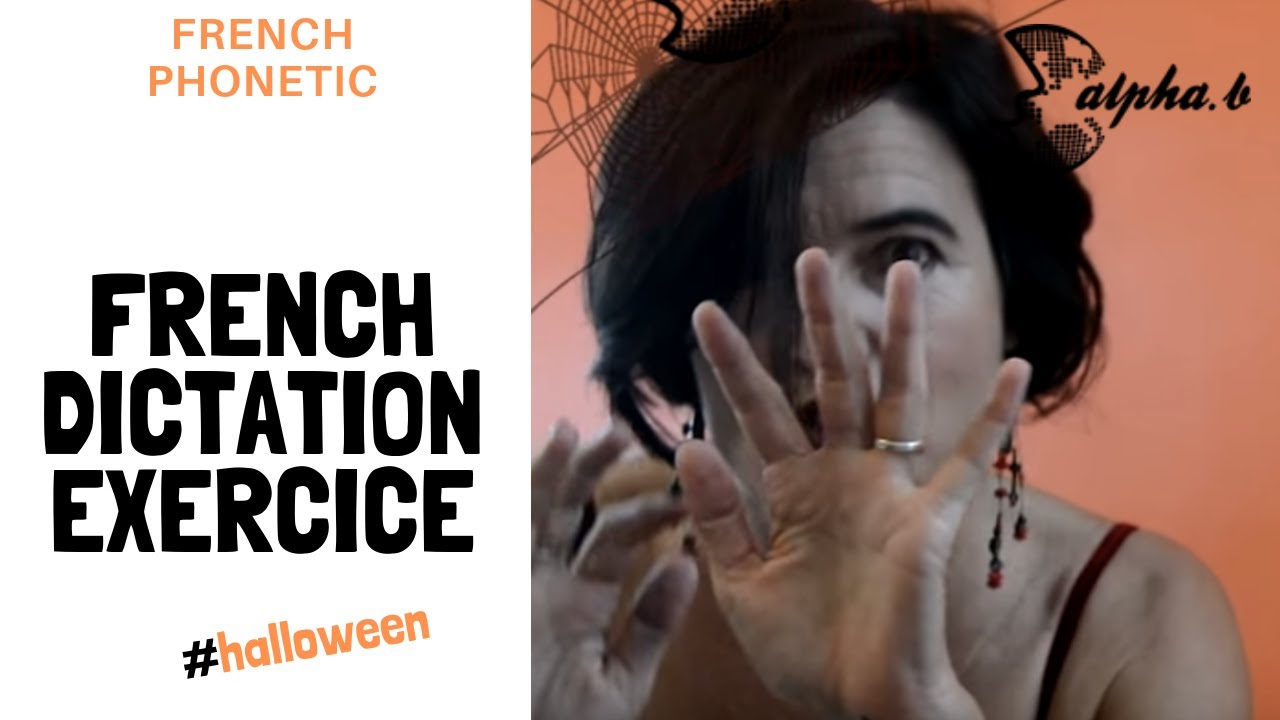 French Dictation Exercice #2 - French Pronunciation + Dictée + Grammar + Vocabulary for Halloween