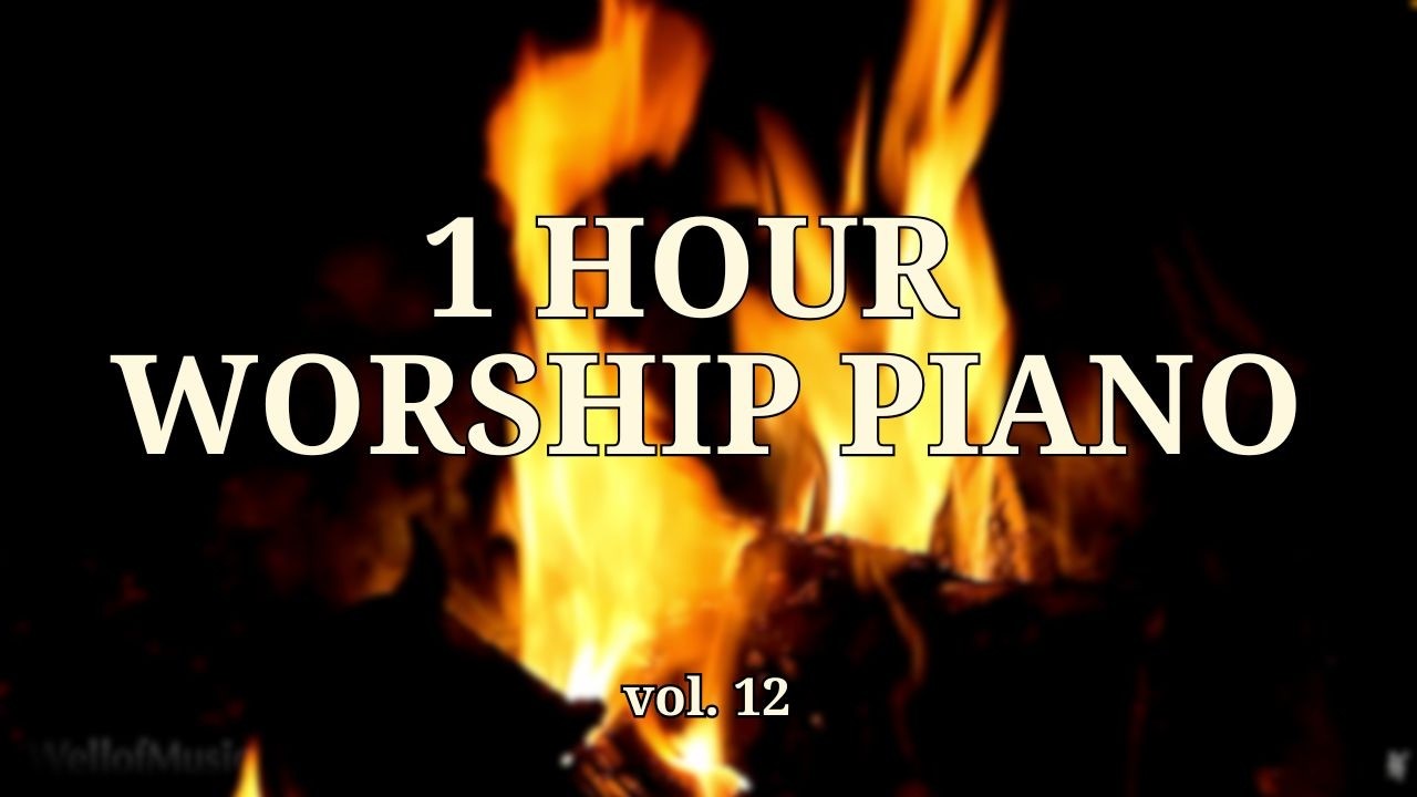 1 Hour Worship & Fireplace Vol. 12 | Trust