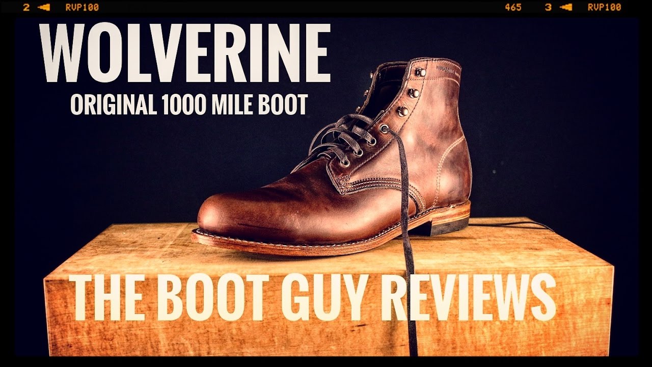 WOLVERINE ORIGINAL 1000 MILE BOOT [ The Boot Guy Reviews ]