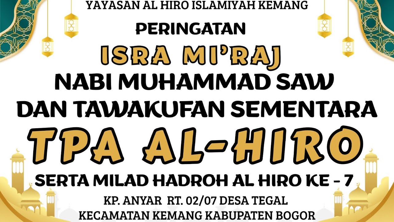 LIVE!! Peringatan Isra Mi'raj Nabi Muhammad Saw. Tawaqufan sementara & Milad Hadroh Al-Hiro