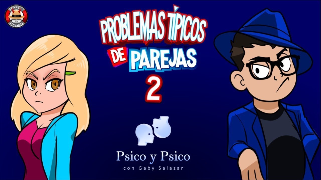 Psico y Psico     Problemas Tipicos de Parejas 2