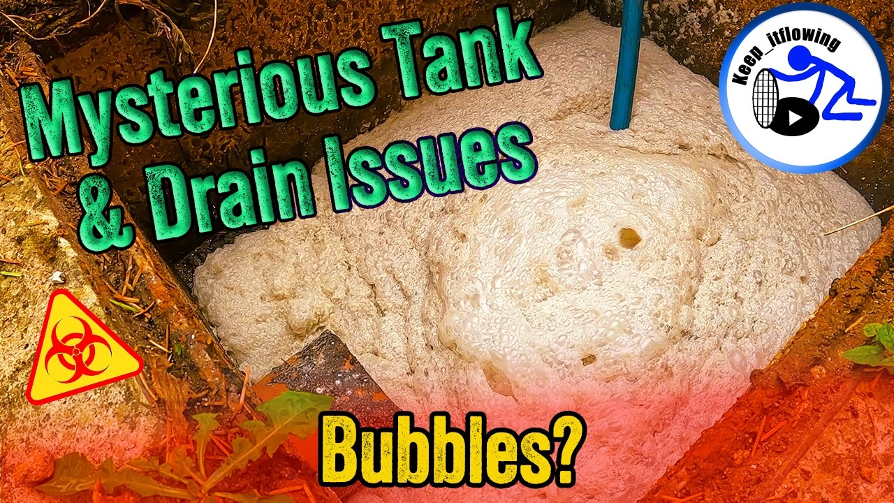 Bubbles? - Mysterious Tank & Drain Issues!