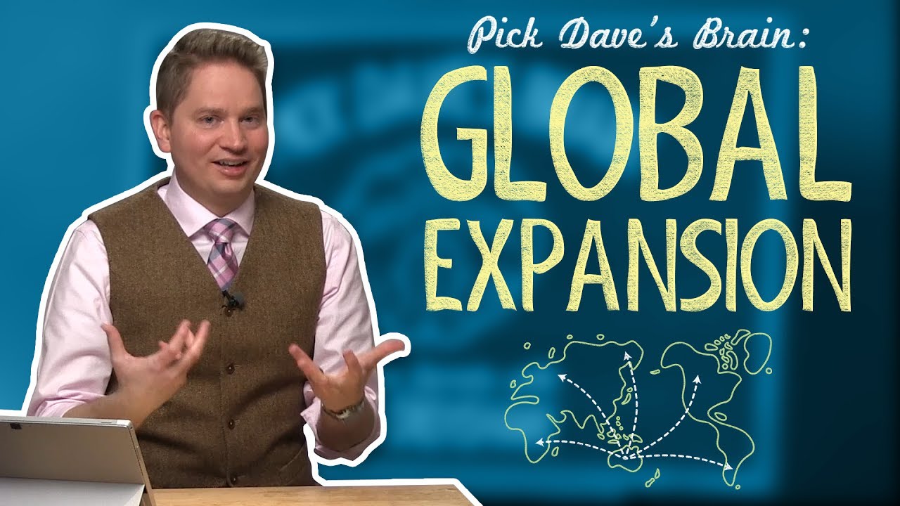Before you expand globally, think about this&hellip; - Pick Dave's Brain