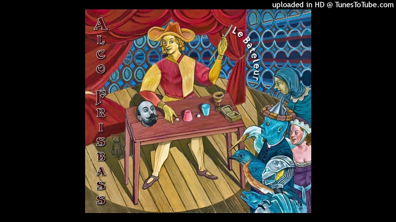 Alco Frisbass ► Le Bateleur [HQ Audio] 2018