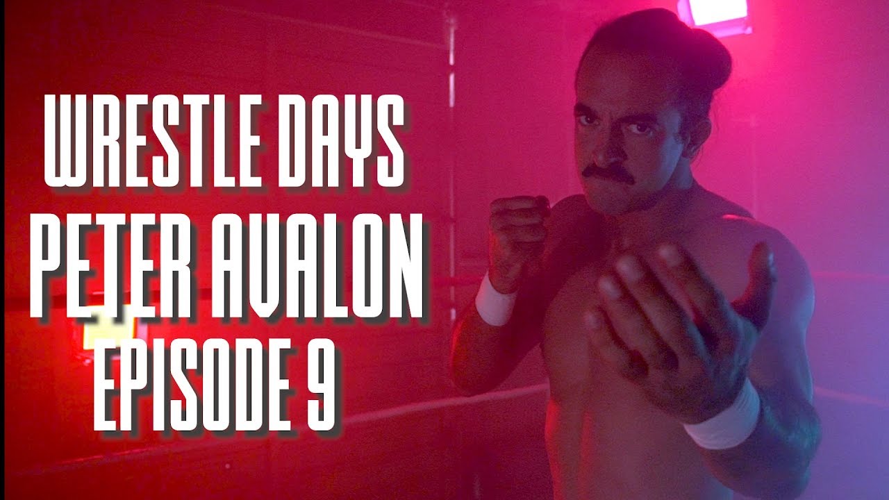 Wrestle Days - Peter Avalon