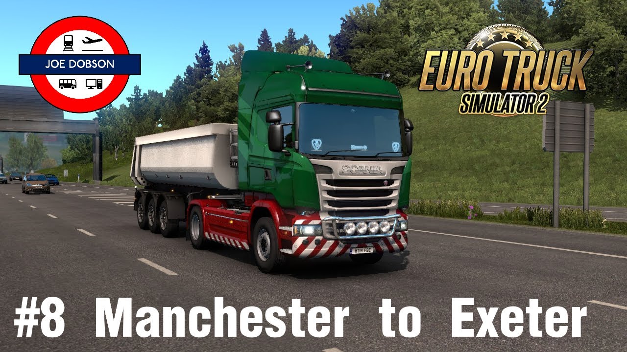 Euro Truck Simulator 2 | Episode 8 | Manchester to Exeter
