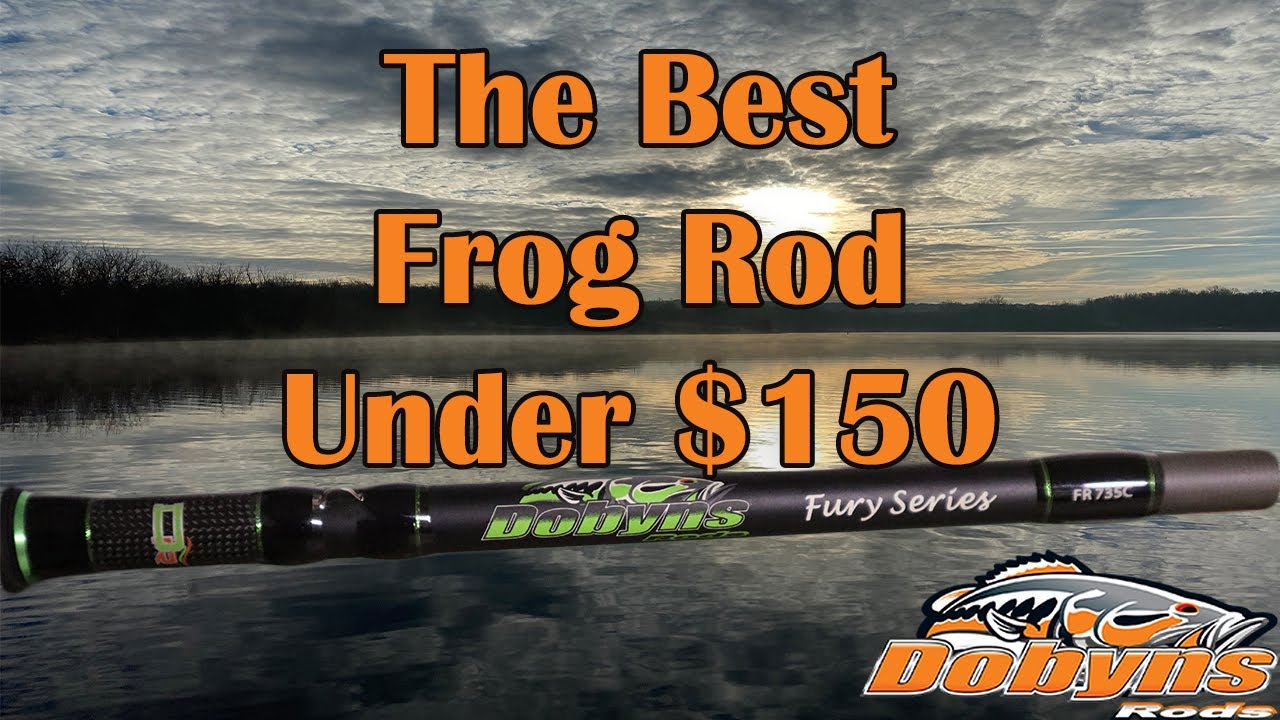 Dobyns Fury FR735C | The Best Frog Rod Under $150