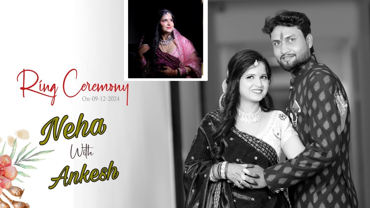 RING CEREMONY CINMATIC HIGH I NEHA & ANKESH I VERMA STUDIO I INDIA