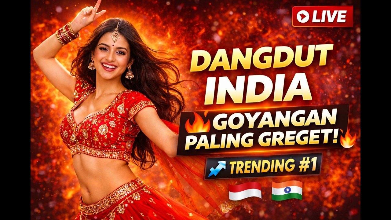 LIVE 🔴 Dangdut Koplo × India NONSTOP  — Goyangan India Bikin Lupa Pulang! 🔥