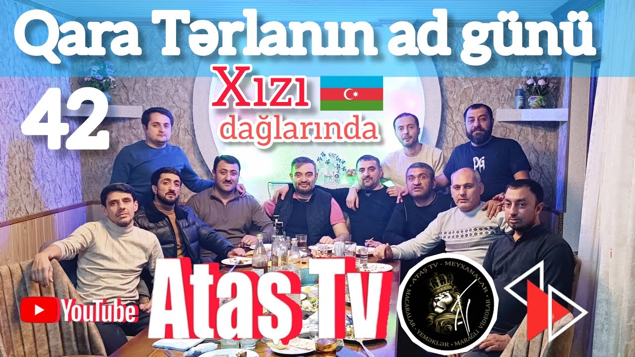 Ataş tv Xızıda. Qardaşımız Qara Tərlanın 42 ci  ad gününü Pərvizin Həyat restoranında qeyd elədik.
