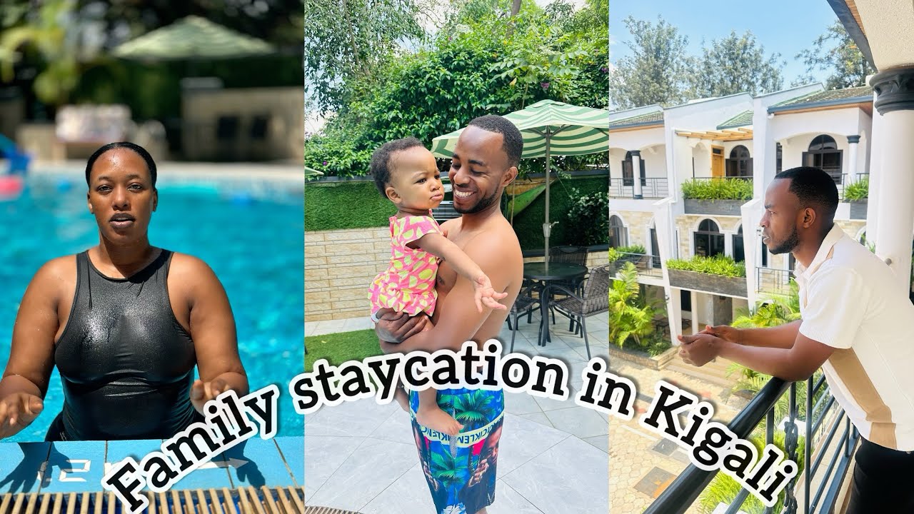 VLOG: Family staycation in Kigali ❤️