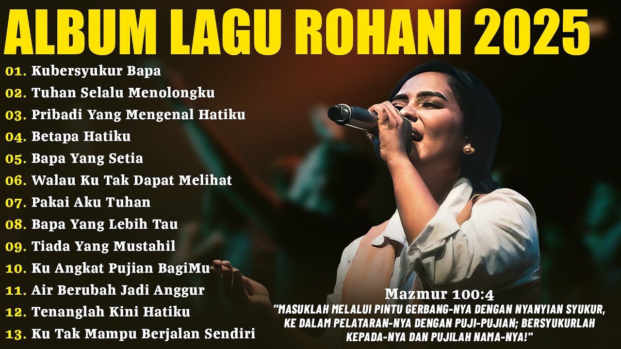 Lagu Rohani Bikin Hati Tenang dan Tentram | Kubersyukur Bapa | Lagu Rohani Kristen Terbaru 2025