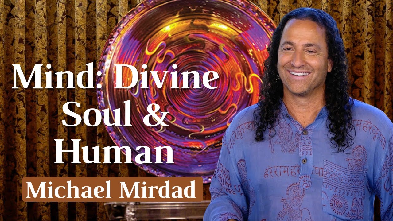 Mind: Divine Soul & Human