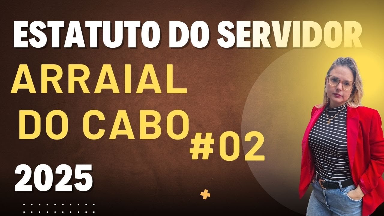 Estatuto dos Servidores de Arraial do Cabo #02 - Concurso Arraial do Cabo 2025