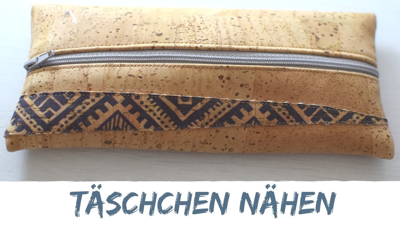 Tasche oder Federpenal aus Kork nähen | Anleitung | ohne Schnittmuster