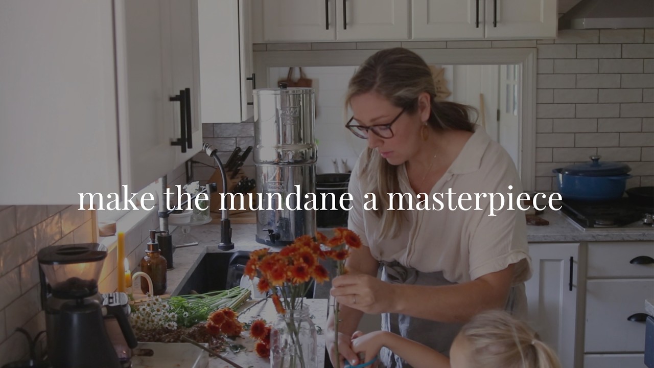 The Beauty of Homemaking: Turning Everyday Tasks into Acts of Love