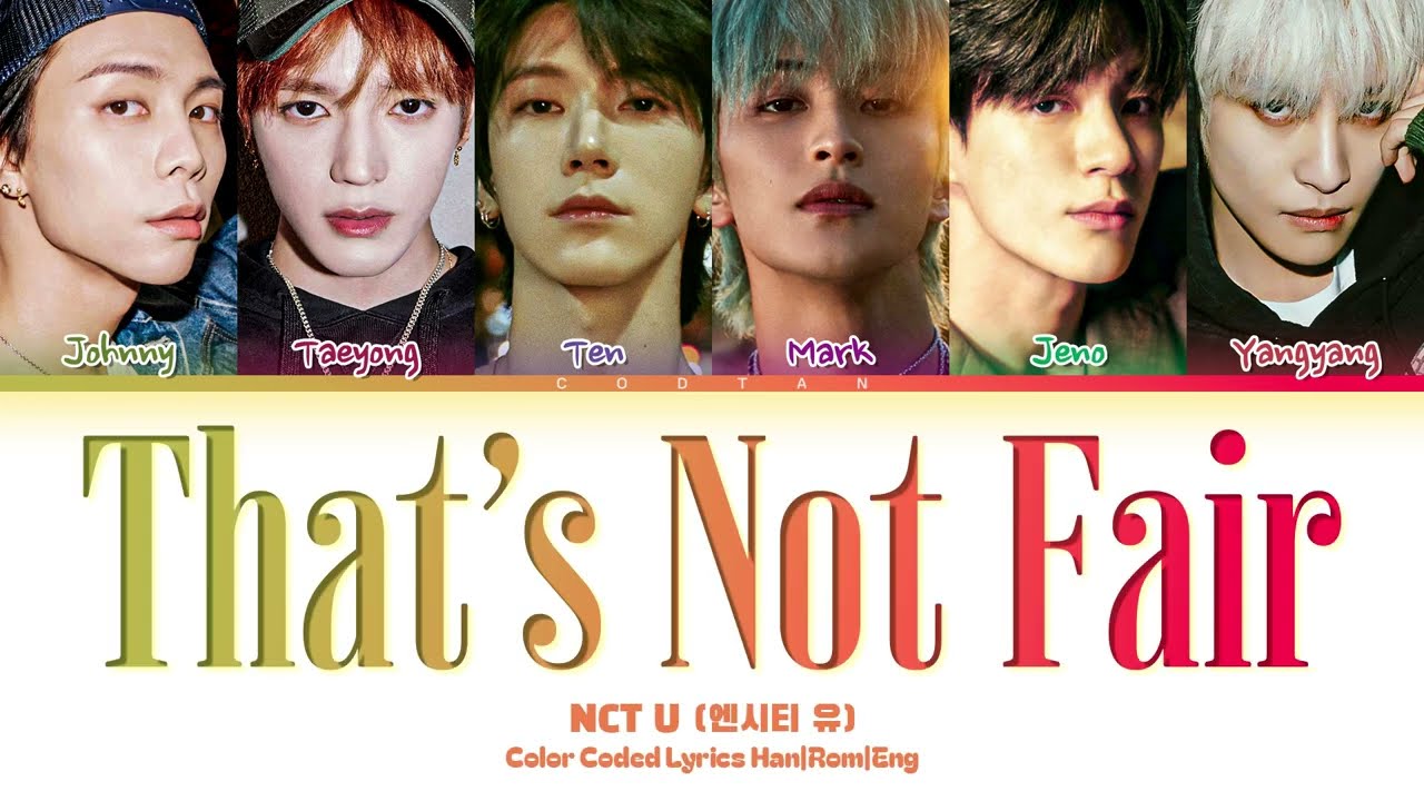NCT U (엔시티 유) 'That's Not Fair' Lyrics (Color Coded Han|Rom|Eng)