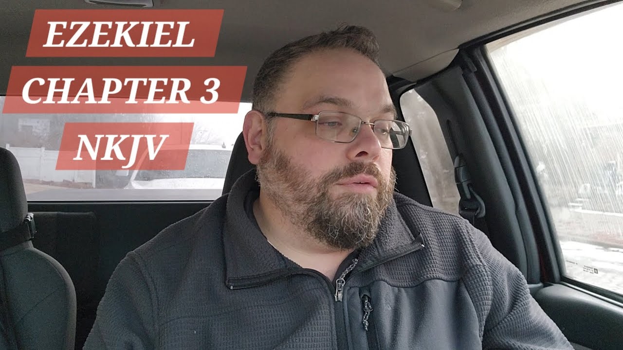 EZEKIEL CHAPTER 3 NKJV 
