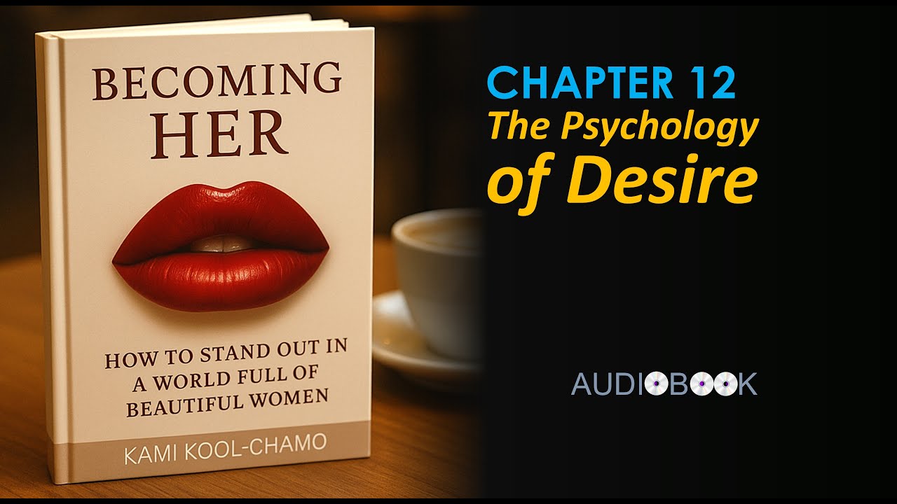 Becoming Her – Chapter 12 | The Psychology of Desire: Why Men Chase, Pursue & Fall Deeply |  #fyp