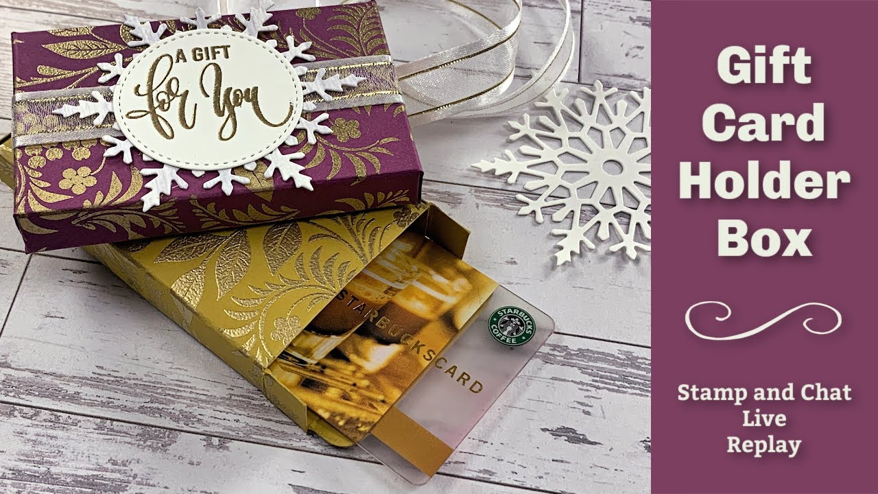 Gift Card Holder Box- Stamp and Chat Live Replay