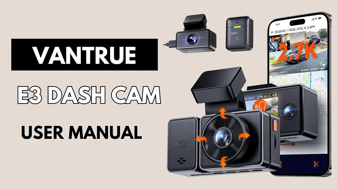 Installation & Setup : Vantrue E3 Car Dash Cam User Guide