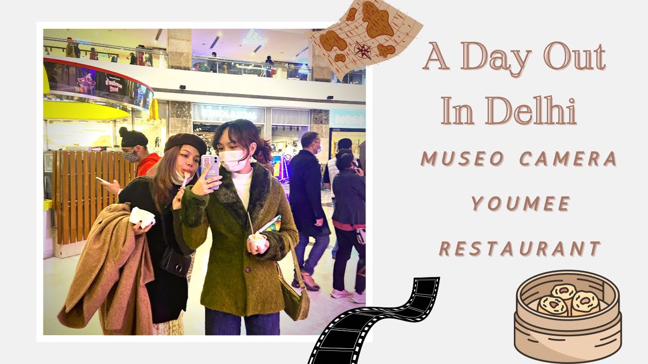 A Day Out In Delhi // Museo Camera / Youmee restaurant// weekly Vlog// ambience mall