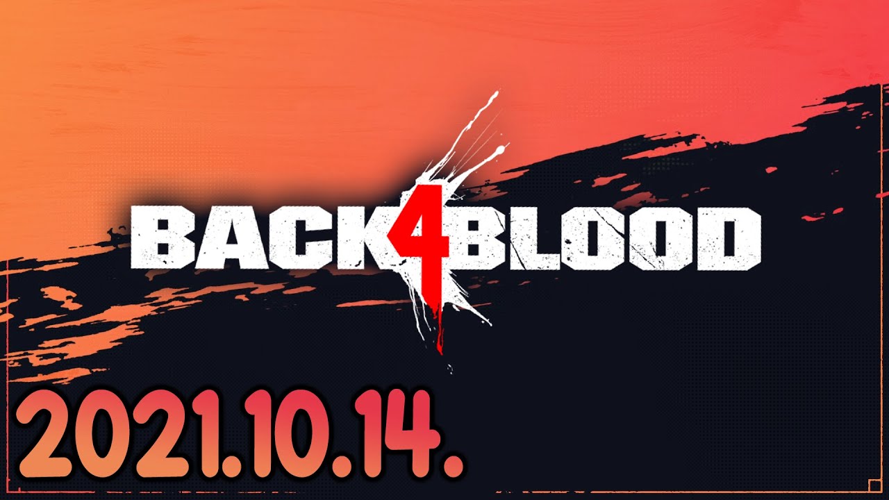 Back 4 Blood (2021-10-14)