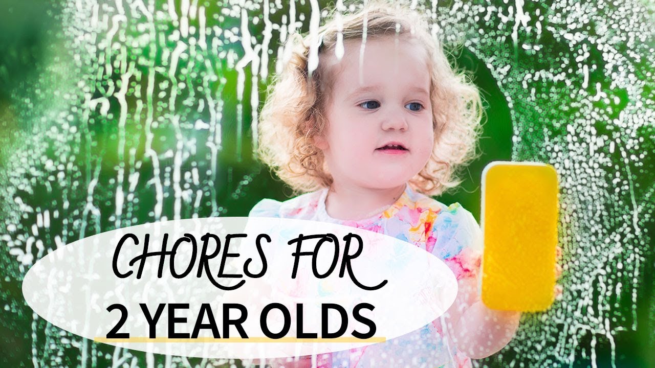 CHORES FOR 2 YEAR OLDS