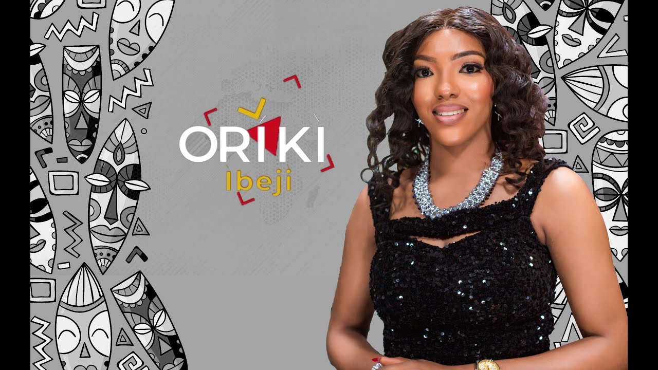 Oriki Ibeji (Twins Praise Poetry ) Oriki Season 2