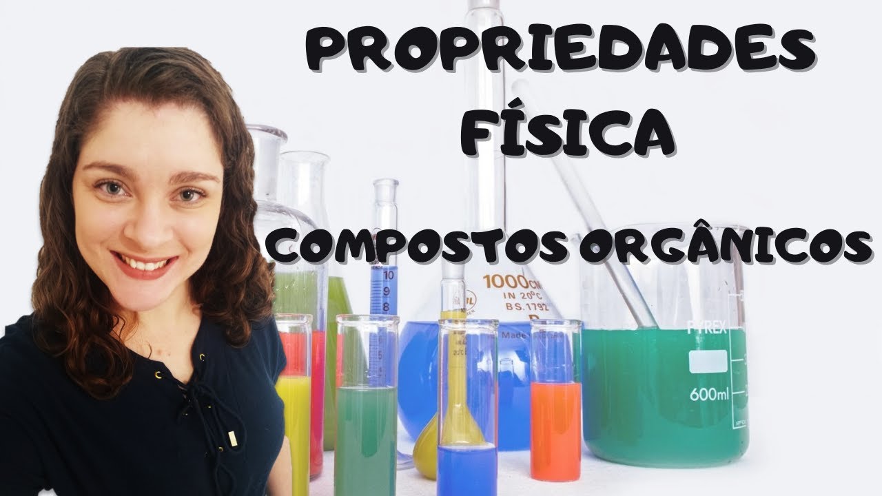 Propriedades físicas dos compostos orgânicos: solubilidade e temperatura de fusão e ebulição