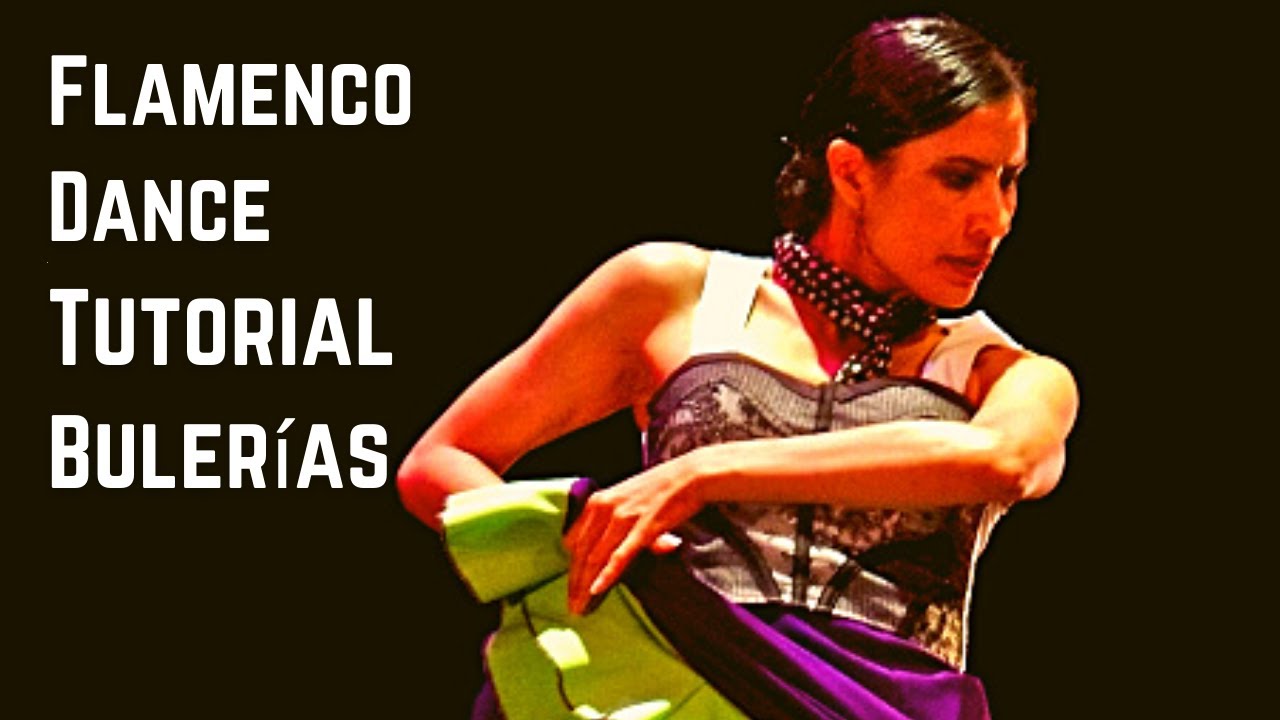 Learn Flamenco Dance Tutorial 