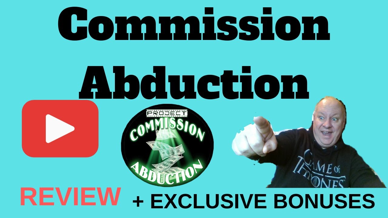 Commission Abduction Review - Plus EXCLUSIVE BONUSES - (Commission Abduction Review)