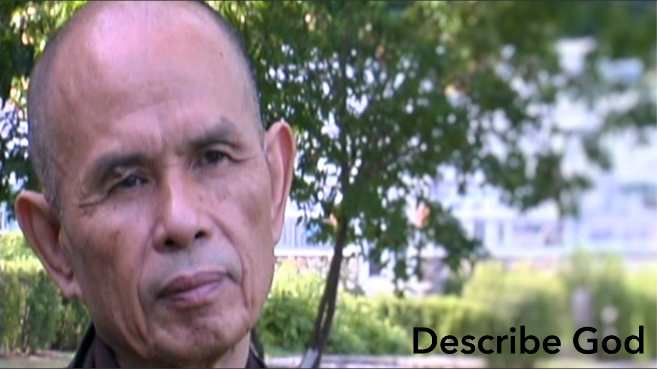 Thích Nhất Hạnh: Describe God (unreleased footage from my film ONE)