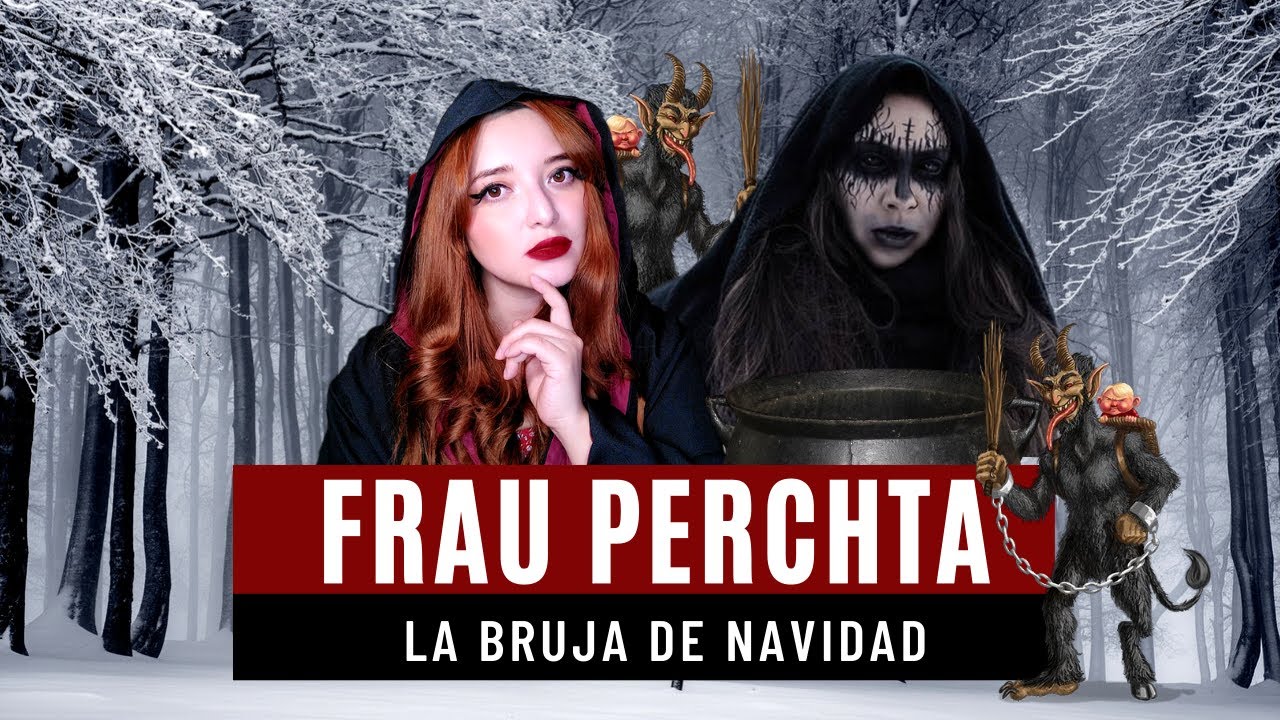 FRAU PERCHTA : LA BRUJA DE LA NAVIDAD