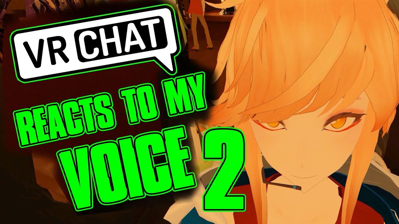 VRChat Reacts To My Voice 2